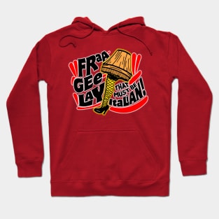 FraA GEe LAY! Hoodie